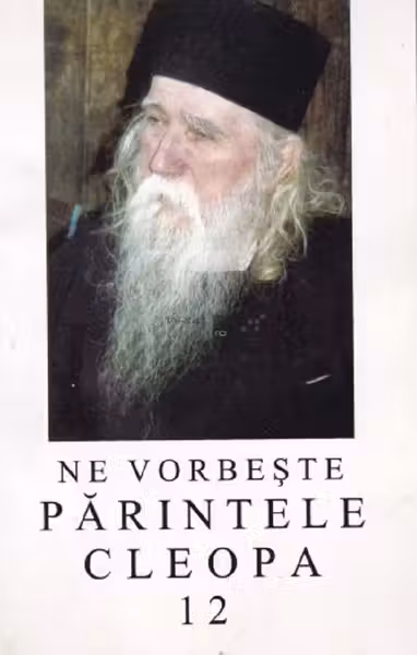 Ne vorbeste Parintele Cleopa 12