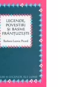 LEGENDE, POVESTIRI SI BASME FRANTUZESTI
