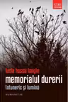 Memorialul durerii. Intuneric si lumina