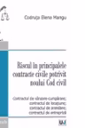 Riscul in principalele contracte civile potrivit noului Cod civil