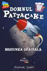 Domnul Pattacake si misiunea spatiala