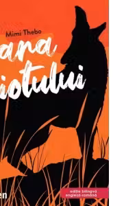 Vara coiotului. Editie bilingva engleza-romana