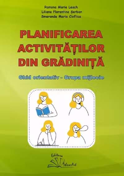 Planificarea activitatilor din gradinita. Ghid orientativ grupa mijlocie
