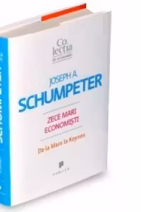 Zece mari economisti - De la Marx la Keynes