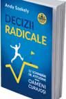 Decizii radicale