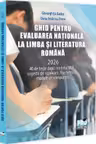 Ghid pentru Evaluarea Nationala la Limba si literatura romana 2026