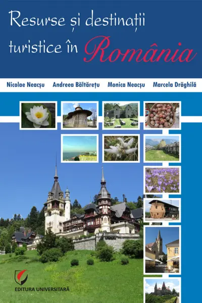 Resurse și destinații turistice în România