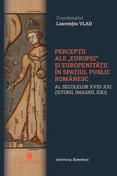 Perceptii ale "Europei" si europenitatii in spatiul public romanesc