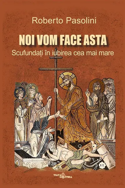 Noi vom face asta. Scufundați în iubirea cea mai mare