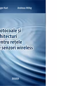 Protocoale si arhitecturi pentru retele de senzori wireless