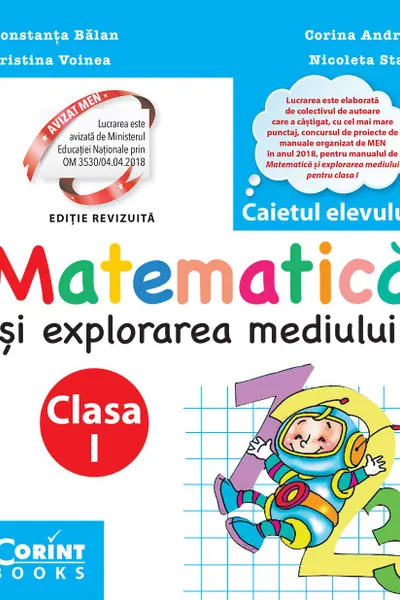 Matematică și explorarea mediului. Caietul elevului pentru clasa I