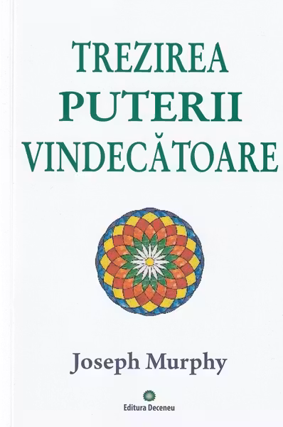 Trezirea puterii vindecatoare