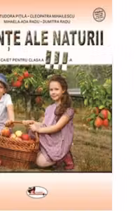 Stiinte ale naturii. Caiet pentru clasa a 3-a