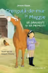 Crenguta-de-mur si Maggie. Sa daruiesti si sa primesti