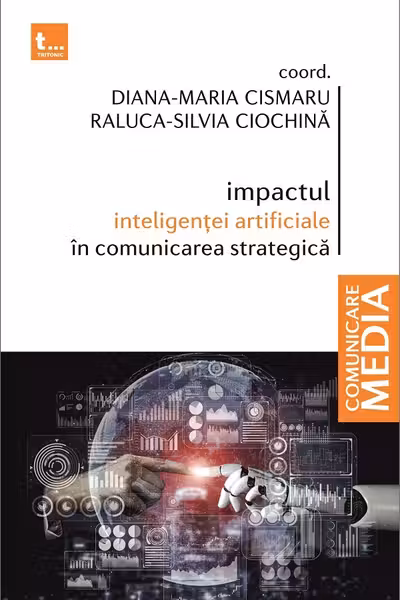 Impactul inteligenței artificiale în comunicarea strategică