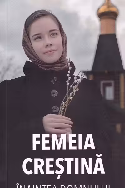 Femeia crestina inaintea Domnului