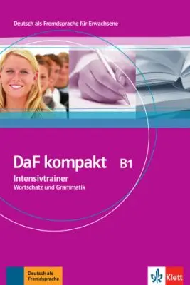 DaF kompakt B1. Deutsch als Fremdsprache für Erwachsene. Intensivtrainer - Wortschatz und Grammatik - Birgit Braun, Margit Doubek, Rosanna Vitale