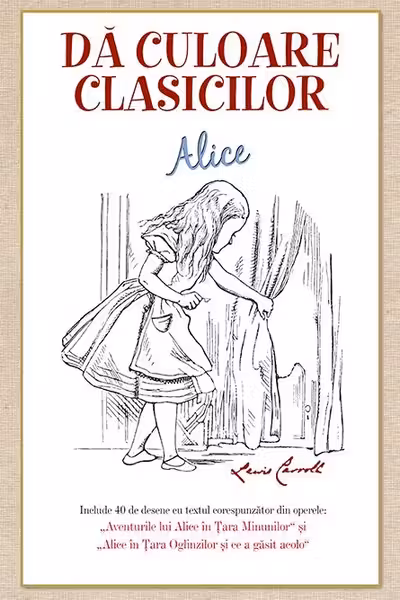 Da culoare clasicilor: Aventurile lui Alice in Tara Minunilor