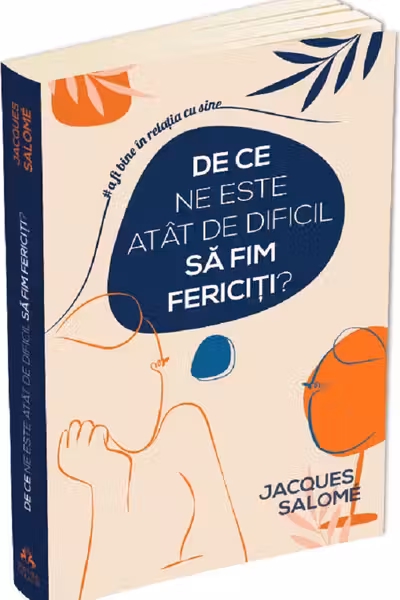 De ce ne este atat de dificil sa fim fericiti?