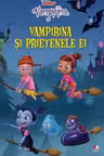 DISNEY. VAMPIRINA. Vampirina si prietenele ei