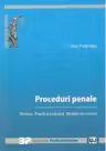 Proceduri penale - Sinteze. Practica judiciara. Modele de minute