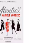 Atentie! Hainele vorbesc! Vestimentatia. dimensiune a comunicarii nonverbale