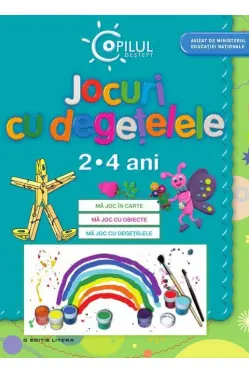 Copilul destept. Jocuri cu degetele 2-4 ani/brosat