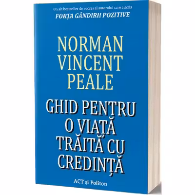 Ghid pentru o viata traita cu credinta