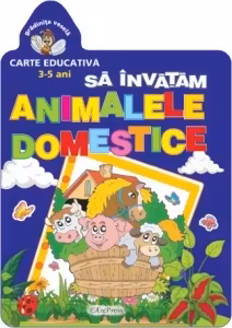 Gradinita vesela. Sa invatam animalele domestice (5-7 ani)