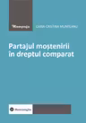 Partajul mostenirii in dreptul comparat