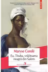 Eu, Tituba, vrajitoarea neagra din Salem