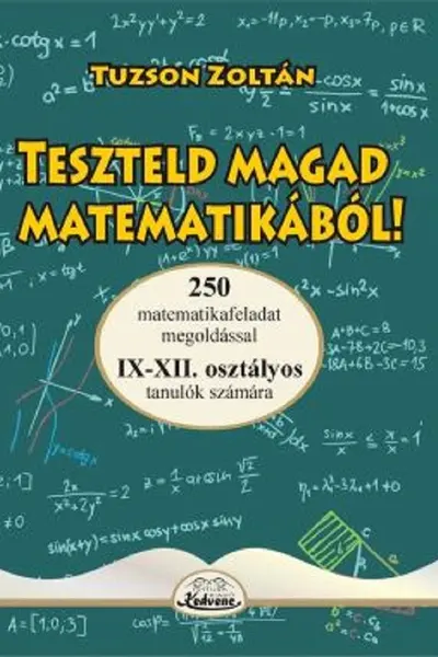 Teszteld magad matematikából! 9-12