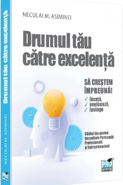 Drumul tau catre excelenta