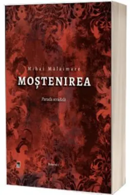 Mostenirea. Parada stradala