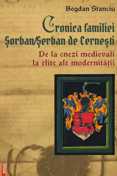Cronica familiei Sorban / Serban de Cernesti