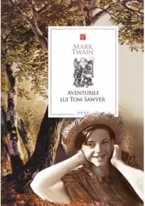Biblioteca pentru toti copiii. Aventurile lui Tom Sawyer