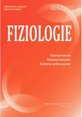 Fiziologie. Sistemul nervos, sistemul muscular, sistemul cardiovascular