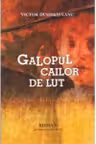 Galopul cailor de lut