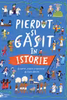 Pierdut si gasit in istorie