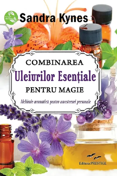 Combinarea Uleiurilor Esentiale pentru magie
