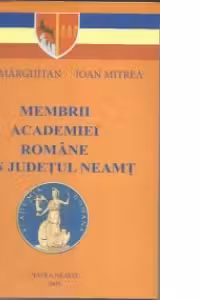 Membrii Academiei Romane din Judetul Neamt