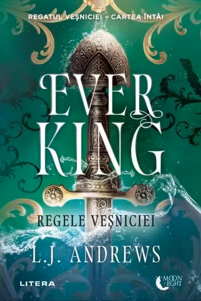 Moon Light. EVER KING. Regele vesniciei. Cartea intai.
