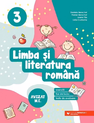 Limba și literatura română. Exerciții, fișe de lucru, teste de evaluare - Clasa 3