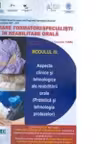 Formare formatori/ Specialisti in formare orala - Modulul III: aspecte clinice si tehnologice ale reabilitarii orale (Protetica si tehnologia protezelor)