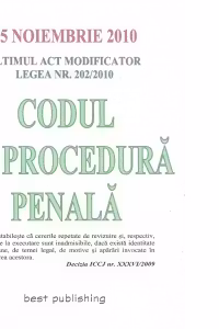 Codul de procedura penala - editia a 12-a - actualizata la 25 noiembrie 2010