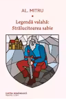 Legenda valaha 3. Stralucitoarea sabie