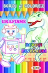 Grafizme cu roboti si dinozauri.