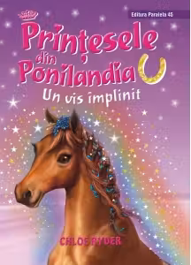 Printesele din Ponilandia. Un vis implinit