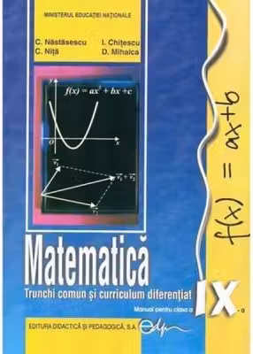 Matematica. Manual pentru clasa a 9-a