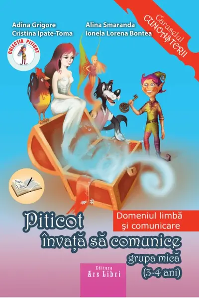 Piticot învață să comunice Grupa mică 3-4 ani